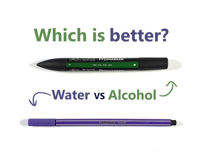 Alcohol markers vs. water-based markers