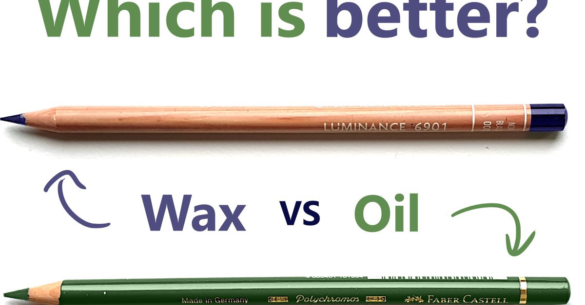 Oil-Based vs Wax-Based Colored Pencils
